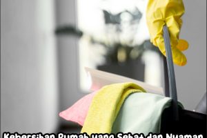 Pentingnya Cleaning Service Panggilan di Malang